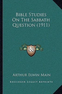 Bible Studies On The Sabbath Question (1911)