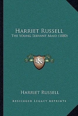 Harriet Russell: The Young Servant Maid (1880)