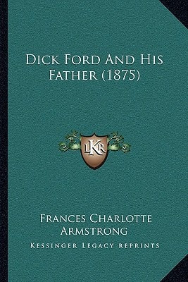 Dick Ford And His Father (1875)