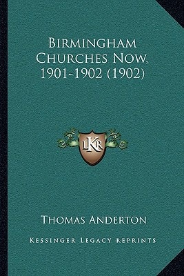 Birmingham Churches Now, 1901-1902 (1902)