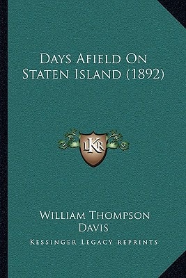 Days Afield On Staten Island (1892)