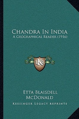 Chandra In India: A Geographical Reader (1916)