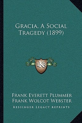 Gracia, A Social Tragedy (1899)