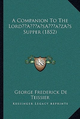 A Companion To The Lord’s Supper (1852)