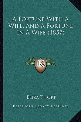 A Fortune With A Wife, And A Fortune In A Wife (1857)