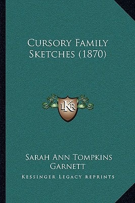 Cursory Family Sketches (1870)