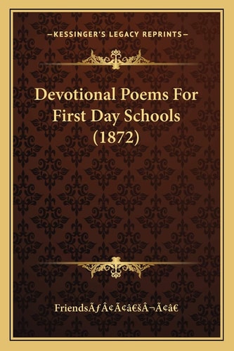 Devotional Poems For First Day Schools (1872)