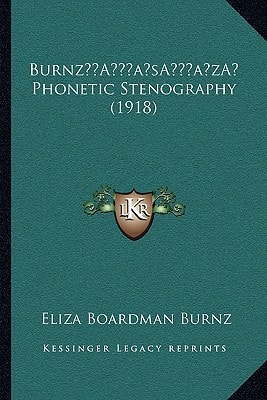 Burnz’ Phonetic Stenography (1918)