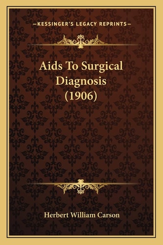 Aids To Surgical Diagnosis (1906)