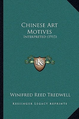 Chinese Art Motives: Interpreted (1915)