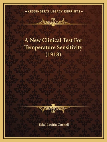 A New Clinical Test For Temperature Sensitivity (1918)