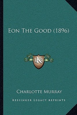Eon The Good (1896)