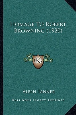 Homage To Robert Browning (1920)