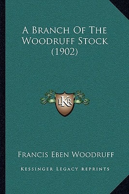 A Branch Of The Woodruff Stock (1902)