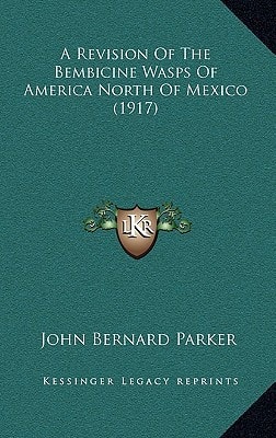 A Revision Of The Bembicine Wasps Of America North Of Mexico (1917)