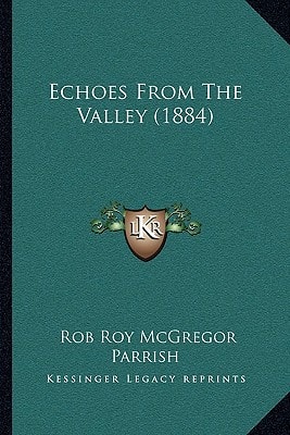 Echoes From The Valley (1884)