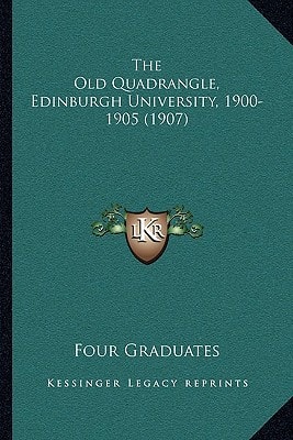 The Old Quadrangle, Edinburgh University, 1900-1905 (1907)