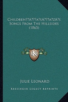 Children’s Songs From The Hillsides (1865)