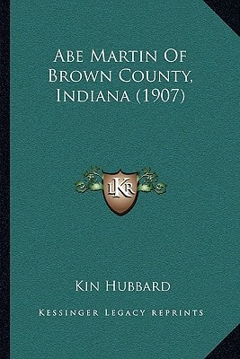 Abe Martin Of Brown County, Indiana (1907)