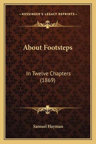 About Footsteps: In Twelve Chapters (1869)