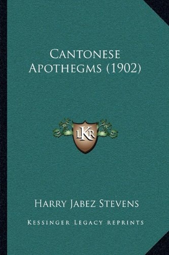Cantonese Apothegms (1902)