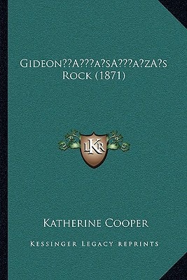 Gideon’s Rock (1871)