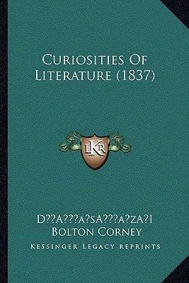 Curiosities Of Literature (1837)