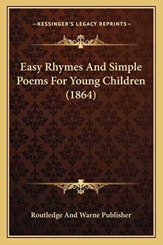 Easy Rhymes And Simple Poems For Young Children (1864)