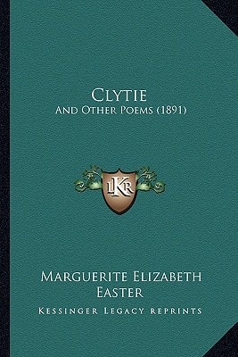 Clytie: And Other Poems (1891)