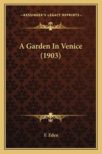 A Garden In Venice (1903)