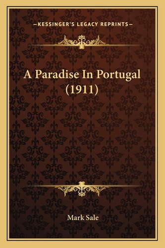 A Paradise In Portugal (1911)