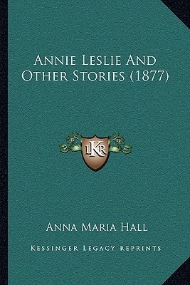 Annie Leslie And Other Stories (1877)