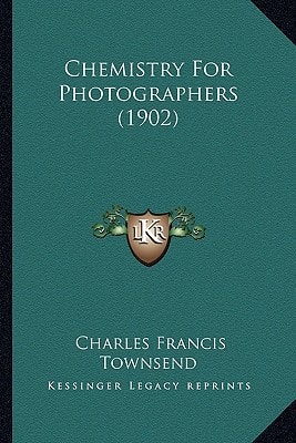 Chemistry For Photographers (1902)
