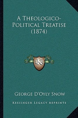 A Theologico-Political Treatise (1874)