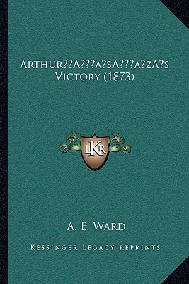 Arthur’s Victory (1873)