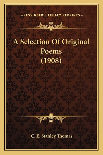 A Selection Of Original Poems (1908)