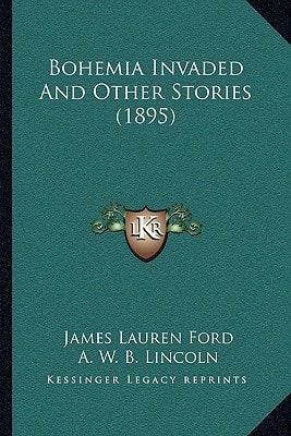 Bohemia Invaded And Other Stories (1895)