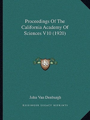 Proceedings Of The California Academy Of Sciences V10 (1920)