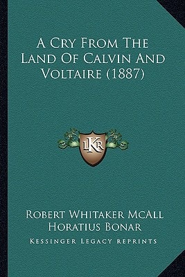 A Cry From The Land Of Calvin And Voltaire (1887)