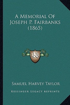 A Memorial Of Joseph P. Fairbanks (1865)