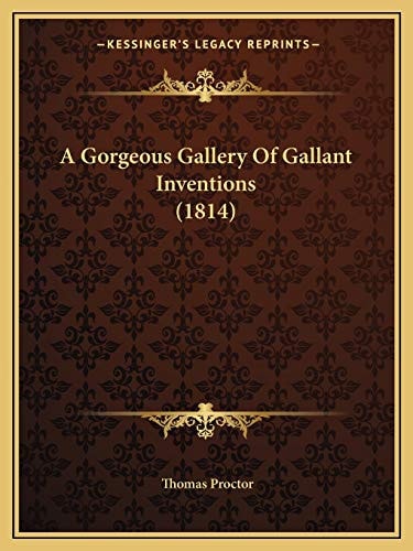 A Gorgeous Gallery Of Gallant Inventions (1814)