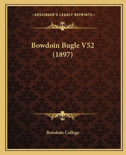 Bowdoin Bugle V52 (1897)