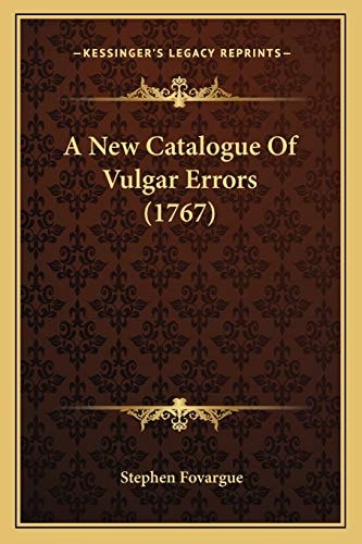 A New Catalogue Of Vulgar Errors (1767)