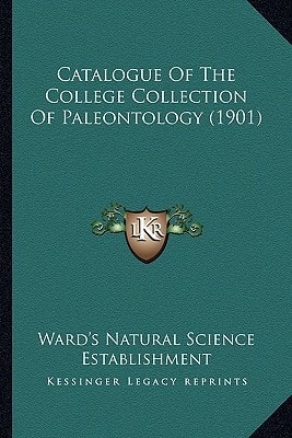 Catalogue Of The College Collection Of Paleontology (1901)