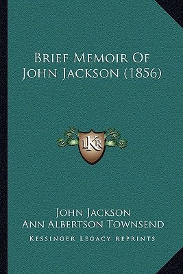 Brief Memoir Of John Jackson (1856)