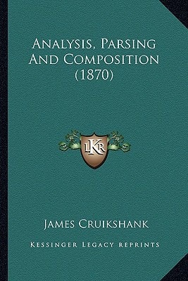 Analysis, Parsing And Composition (1870)