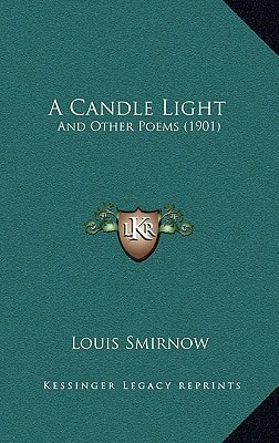 A Candle Light: And Other Poems (1901)