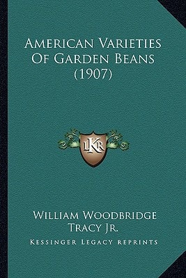 American Varieties Of Garden Beans (1907)