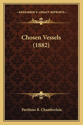 Chosen Vessels (1882)
