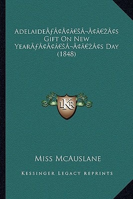 Adelaide’s Gift On New Year’s Day (1848)